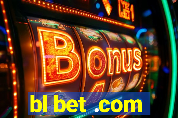 bl bet .com